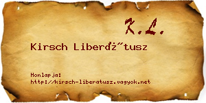 Kirsch Liberátusz névjegykártya